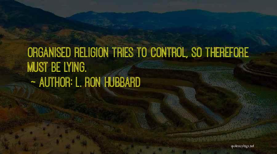 Shortlisted Mean Quotes By L. Ron Hubbard