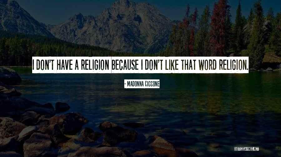 Shortlived Quotes By Madonna Ciccone Shortlived Quotes By Madonna Ciccone