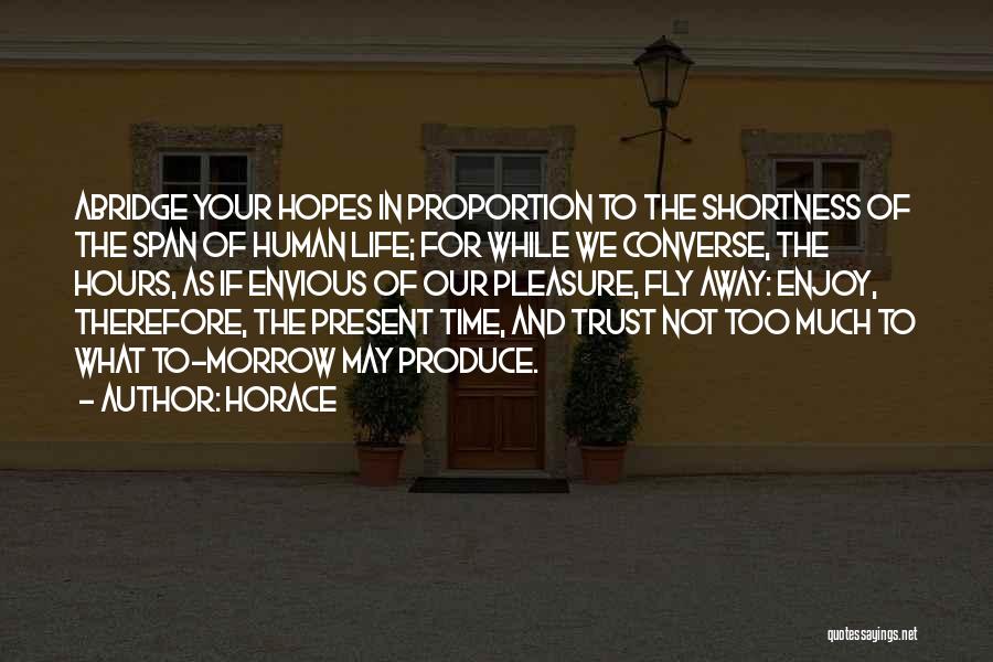 Shortness Quotes By Horace
