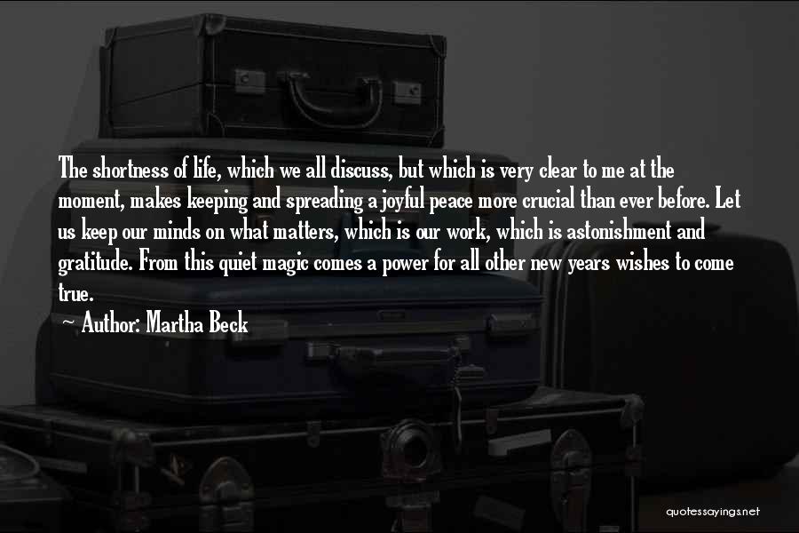 Shortness Quotes By Martha Beck