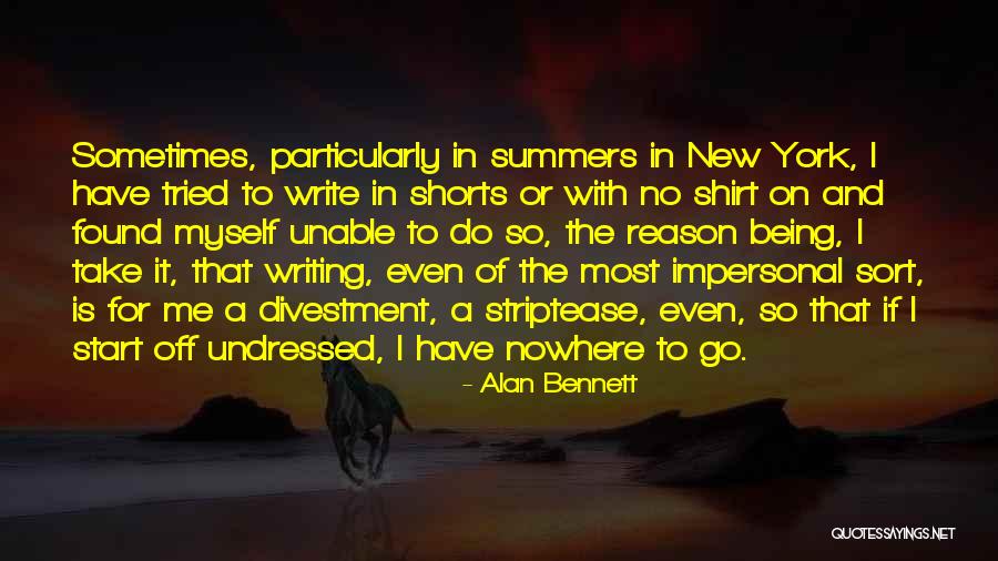 Shorts And Shirt Quotes By Alan Bennett Shorts And Shirt Quotes By Alan Bennett