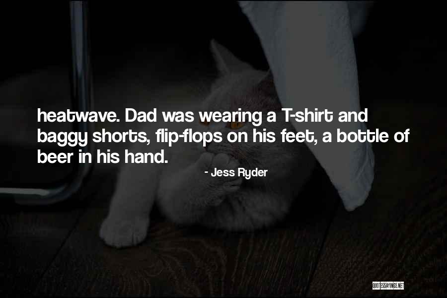 Shorts And Shirt Quotes By Jess Ryder Shorts And Shirt Quotes By Jess Ryder