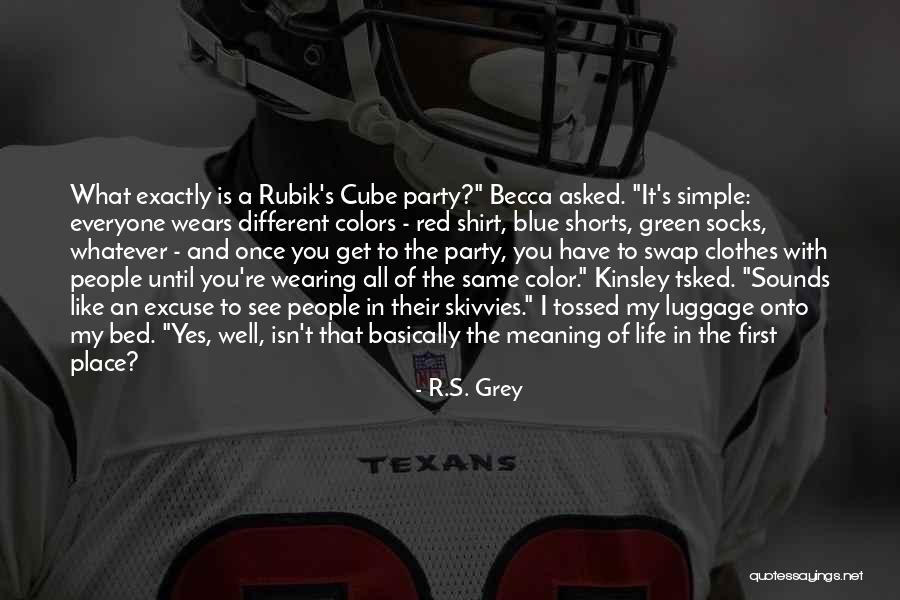 Shorts And Shirt Quotes By R.S. Grey Shorts And Shirt Quotes By R.S. Grey