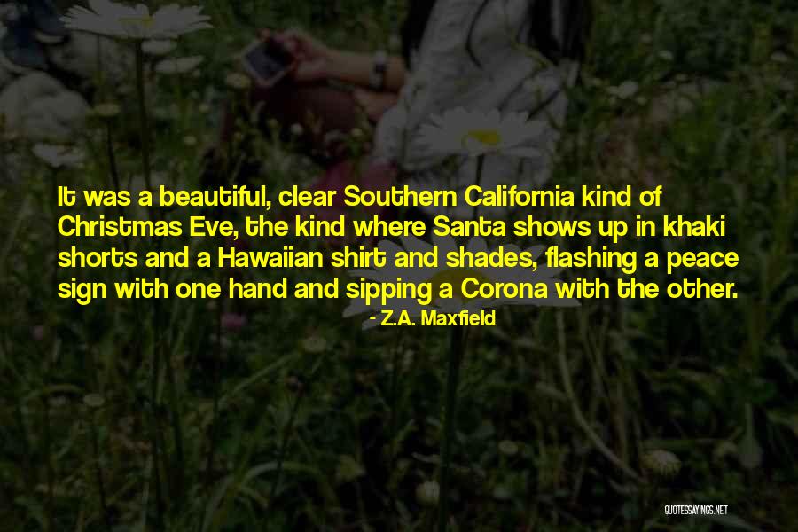 Shorts And Shirt Quotes By Z.A. Maxfield Shorts And Shirt Quotes By Z.A. Maxfield