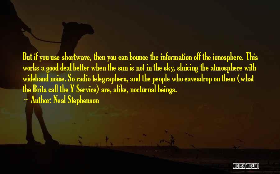 Shortwave Radio Quotes By Neal Stephenson