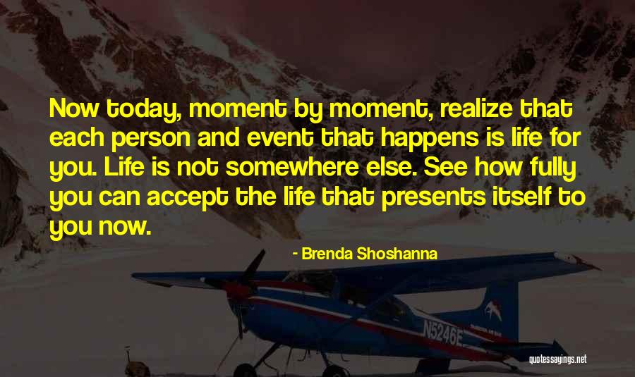 Shoshanna Quotes By Brenda Shoshanna Shoshanna Quotes By Brenda Shoshanna