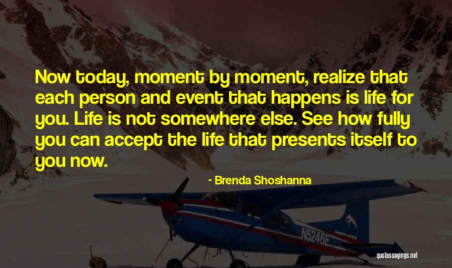 Shoshanna Quotes By Brenda Shoshanna