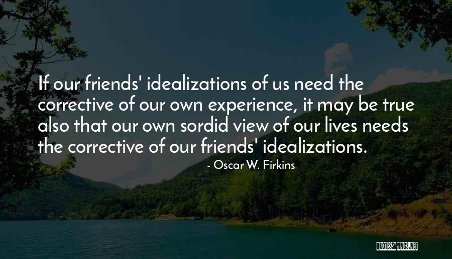 Shoshasan Quotes By Oscar W. Firkins Shoshasan Quotes By Oscar W. Firkins