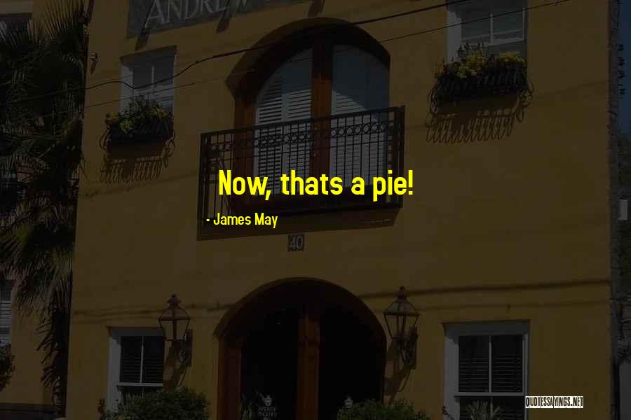Shoshauna Leytus Quotes By James May Shoshauna Leytus Quotes By James May