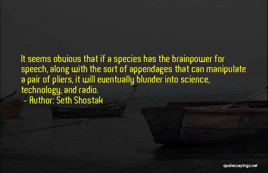 Shostak Quotes By Seth Shostak