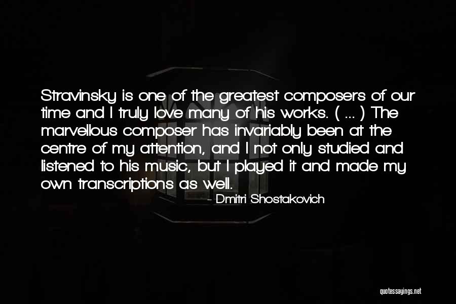 Shostakovich Quotes By Dmitri Shostakovich