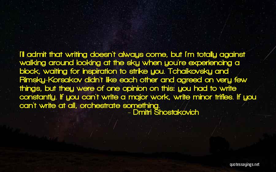 Shostakovich Quotes By Dmitri Shostakovich Shostakovich Quotes By Dmitri Shostakovich