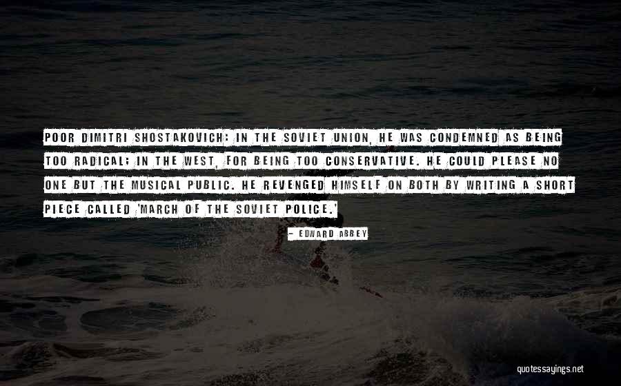Shostakovich Quotes By Edward Abbey Shostakovich Quotes By Edward Abbey