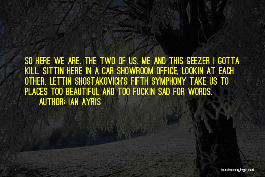 Shostakovich Quotes By Ian Ayris