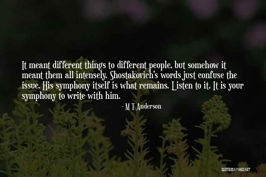 Shostakovich Quotes By M T Anderson Shostakovich Quotes By M T Anderson
