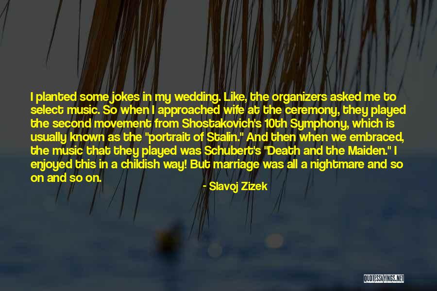 Shostakovich Quotes By Slavoj Zizek Shostakovich Quotes By Slavoj Zizek