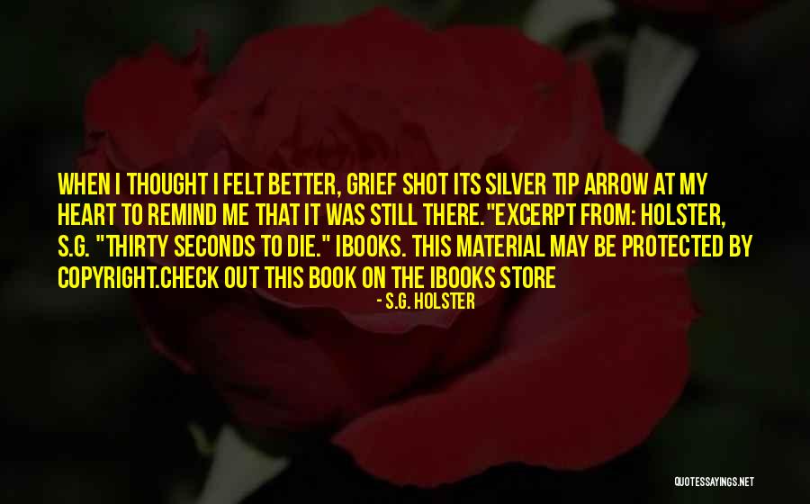 Shot Book Quotes By S.G. Holster Shot Book Quotes By S.G. Holster
