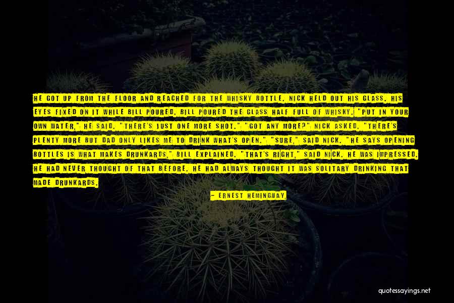 Shot Glass Quotes By Ernest Hemingway, Shot Glass Quotes By Ernest Hemingway,