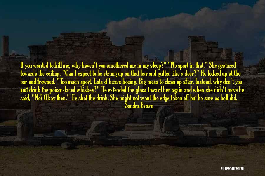 Shot Glass Quotes By Sandra Brown Shot Glass Quotes By Sandra Brown