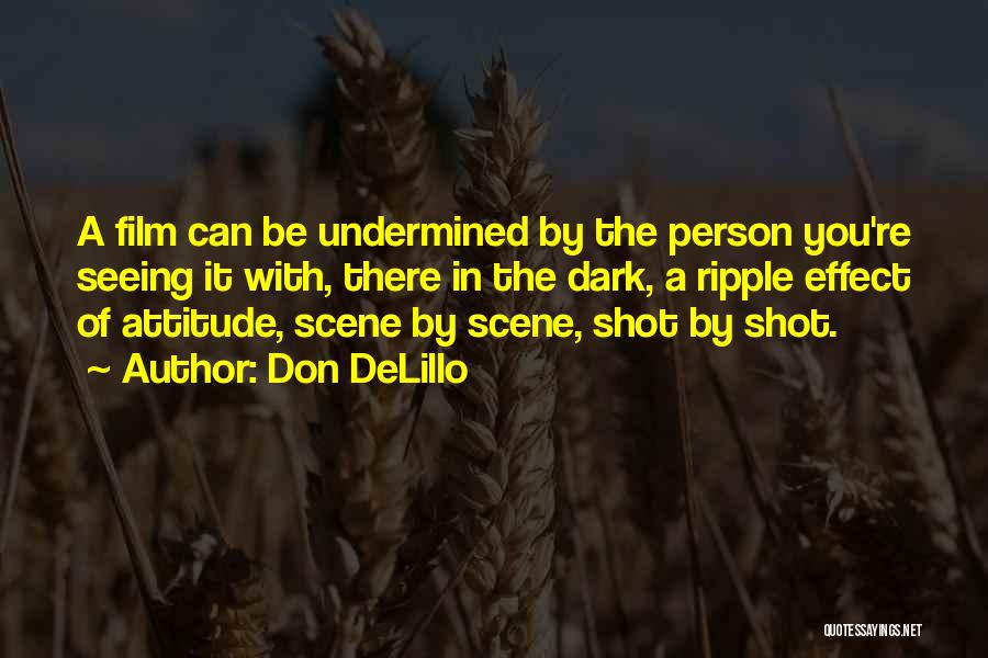 Shot In The Dark Quotes By Don DeLillo