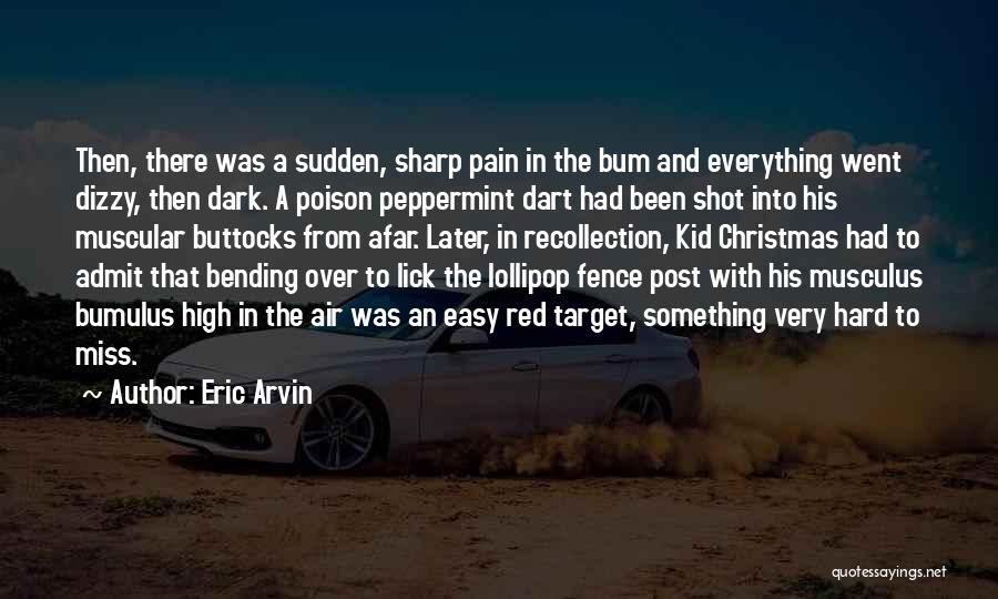 Shot In The Dark Quotes By Eric Arvin