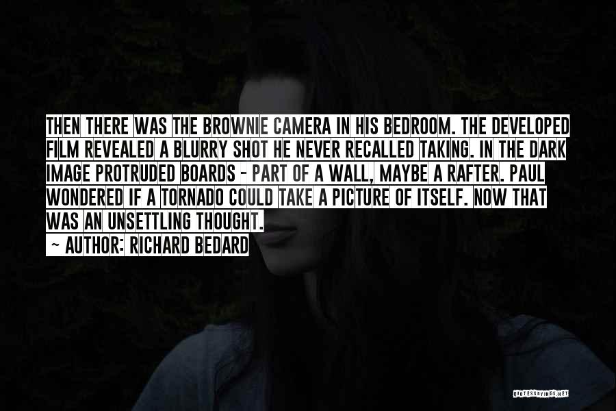 Shot In The Dark Quotes By Richard Bedard