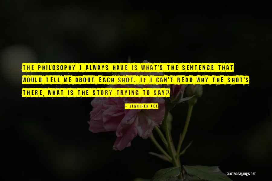 Shot Stories Quotes By Jennifer Lee Shot Stories Quotes By Jennifer Lee