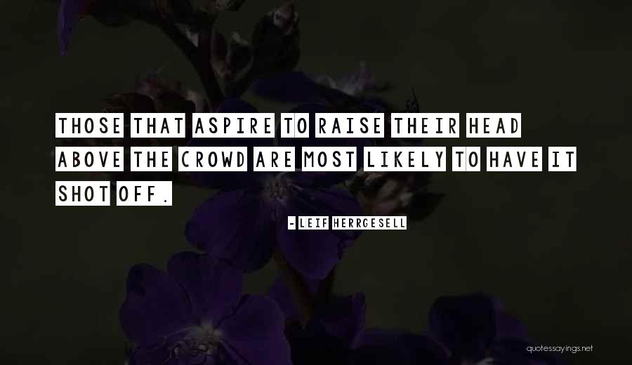 Shot Stories Quotes By Leif Herrgesell Shot Stories Quotes By Leif Herrgesell