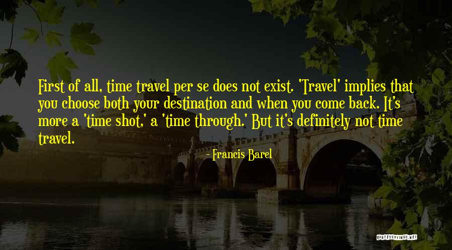 Shot Through Quotes By Francis Barel Shot Through Quotes By Francis Barel