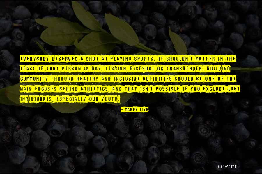 Shot Through Quotes By Mardy Fish Shot Through Quotes By Mardy Fish