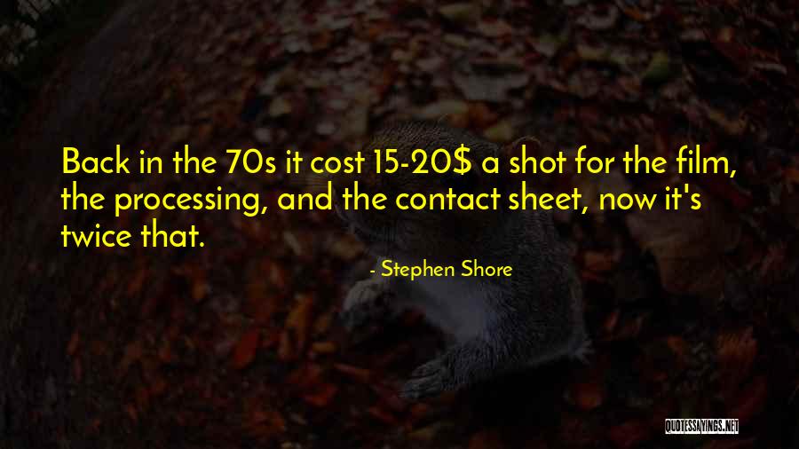Shot Twice Quotes By Stephen Shore Shot Twice Quotes By Stephen Shore