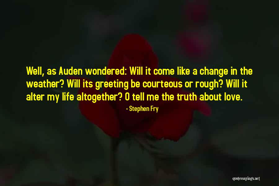 Shotgunned By Dana Quotes By Stephen Fry Shotgunned By Dana Quotes By Stephen Fry