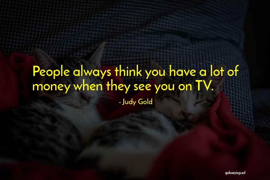 Shotonmoment Quotes By Judy Gold Shotonmoment Quotes By Judy Gold