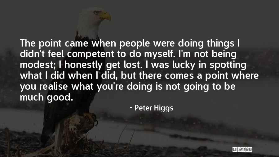 Shotover River Quotes By Peter Higgs Shotover River Quotes By Peter Higgs