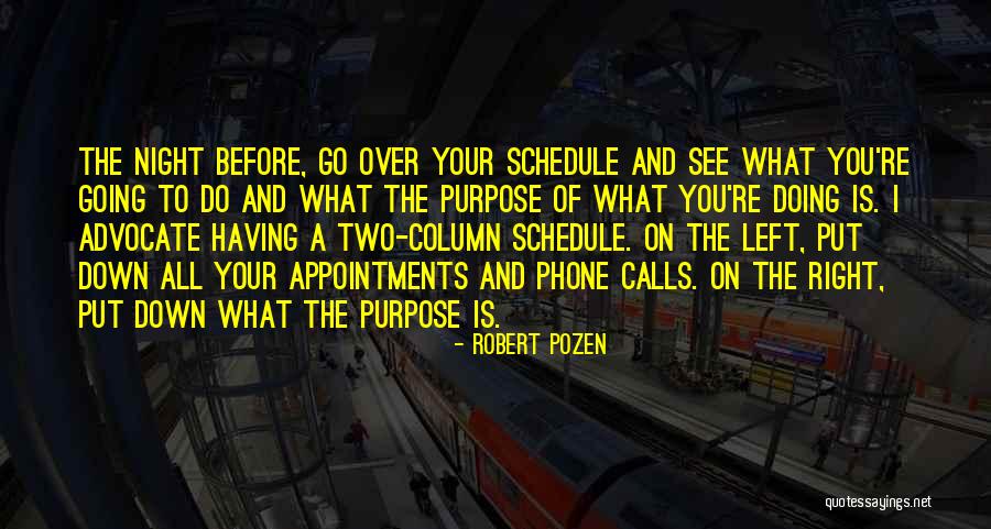 Shotzski Quotes By Robert Pozen Shotzski Quotes By Robert Pozen