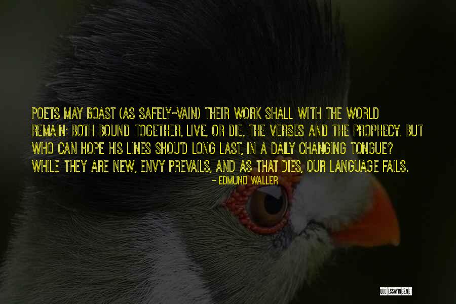 Shou Quotes By Edmund Waller Shou Quotes By Edmund Waller