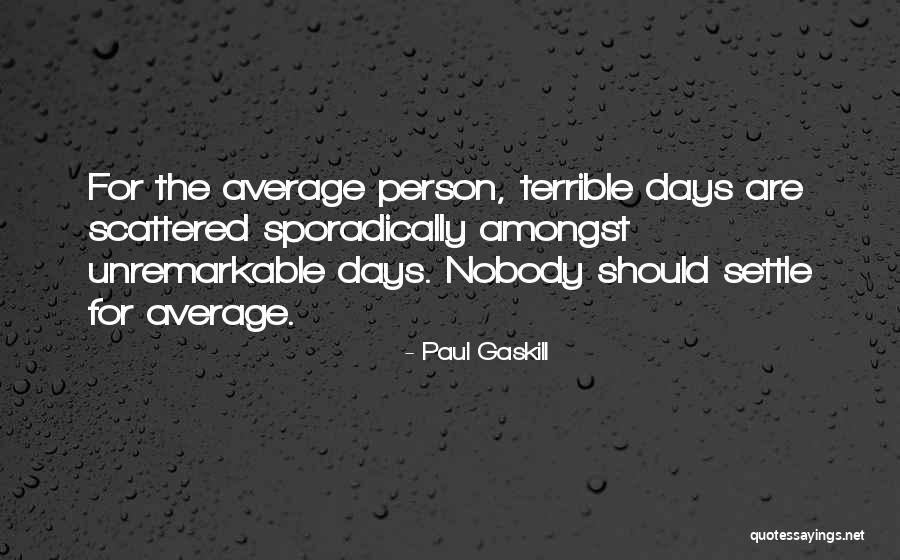 Shou Quotes By Paul Gaskill Shou Quotes By Paul Gaskill