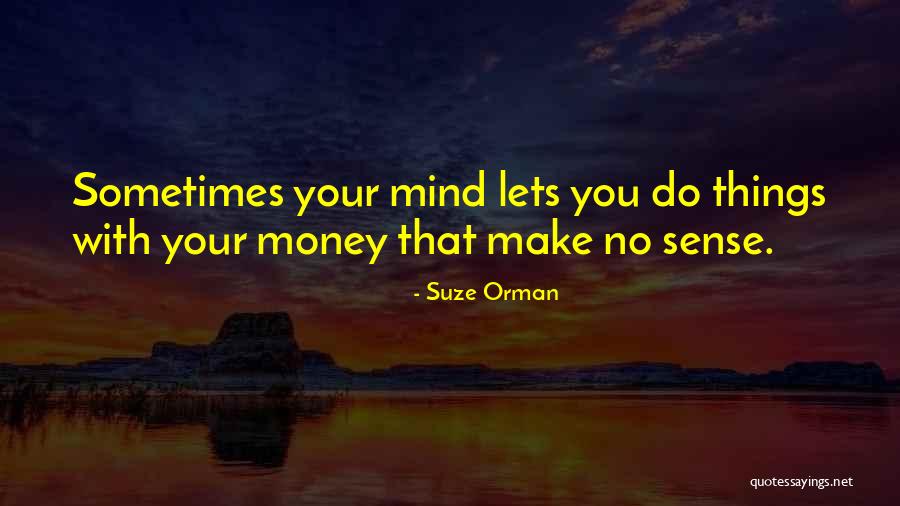 Shou Quotes By Suze Orman Shou Quotes By Suze Orman