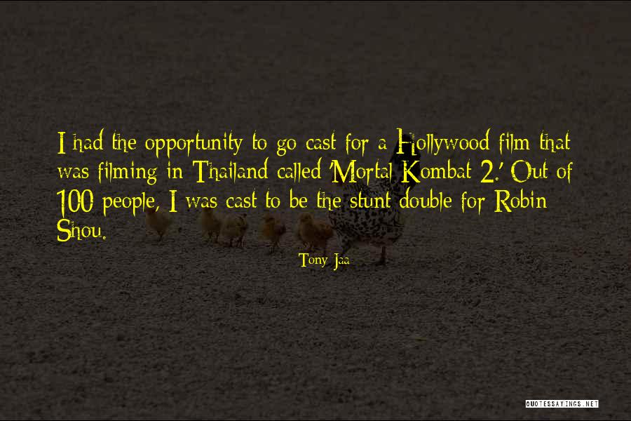 Shou Quotes By Tony Jaa Shou Quotes By Tony Jaa