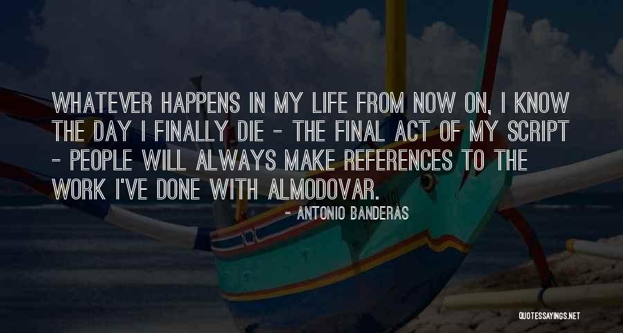 Shou Tucker Quotes By Antonio Banderas Shou Tucker Quotes By Antonio Banderas
