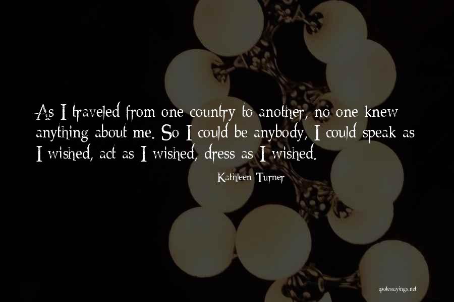 Shouji Face Quotes By Kathleen Turner Shouji Face Quotes By Kathleen Turner