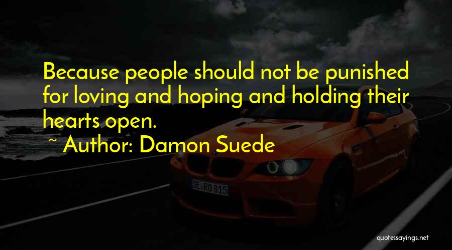 Should Be Punished Quotes By Damon Suede