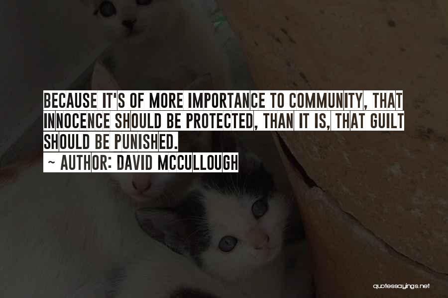 Should Be Punished Quotes By David McCullough