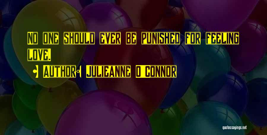 Should Be Punished Quotes By Julieanne O'Connor