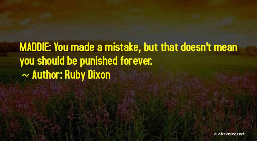 Should Be Punished Quotes By Ruby Dixon