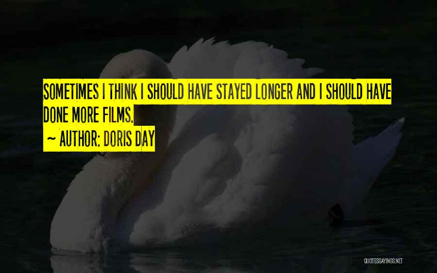 Should Have Done More Quotes By Doris Day