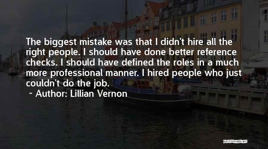 Should Have Done More Quotes By Lillian Vernon