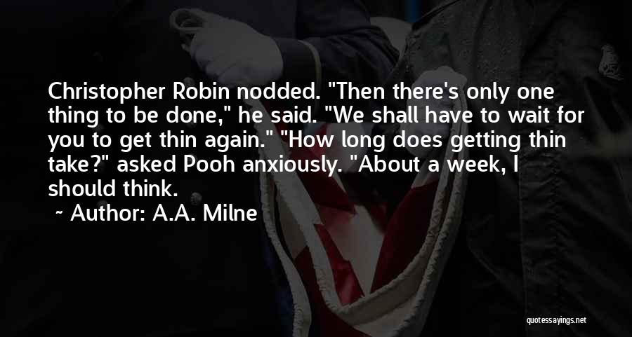 Should Have Done Quotes By A.A. Milne