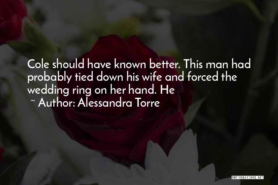 Should Have Known Better Quotes By Alessandra Torre