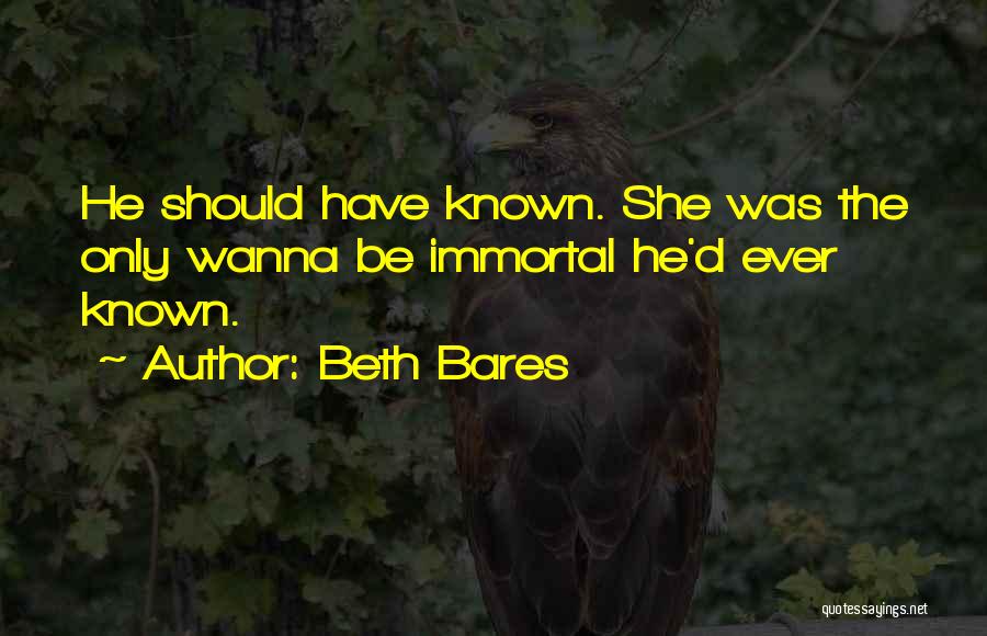 Should Have Known Quotes By Beth Bares